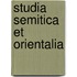 Studia Semitica Et Orientalia
