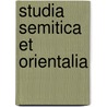 Studia Semitica Et Orientalia by James Robertson