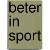 Beter in sport