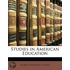 Studies In American Education
