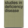 Studies In Deficiency Disease door Robert McCarrison
