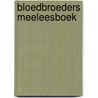 Bloedbroeders Meeleesboek door S.T. Adams