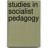 Studies In Socialist Pedagogy door Onbekend