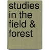 Studies In The Field & Forest door Wilson Flagg