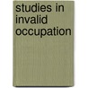 Studies in Invalid Occupation door Onbekend