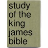 Study Of The King James Bible door Cleland Boyd McAfee