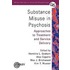 Substance Misuse In Psychosis