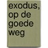 Exodus, op de goede weg