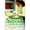 Success With Online Retailing door Patrick Tan