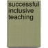 Successful Inclusive Teaching