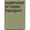 Supervisor of Motor Transport door Onbekend