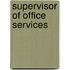 Supervisor of Office Services