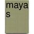 Maya s