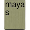 Maya s by H. Stierlin