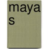 Maya s