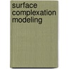 Surface Complexation Modeling door Francois M.M. Morel
