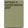 Surveys in Combinatorics 2007 by John Talbott