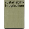 Sustainability In Agriculture door Onbekend