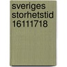 Sveriges Storhetstid 16111718 door Martin Weibull