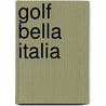 Golf bella italia