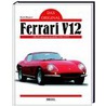 Ferrari V12. Das Original door Keith Bluemel