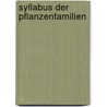 Syllabus Der Pflanzenfamilien by Adolf Engler