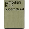 Symbolism In The Supernatural door Hargrave Jennings