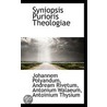 Syniopsis Purioris Theologiae door Onbekend