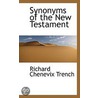Synonyms Of The New Testament door Richard Chenevix Trench