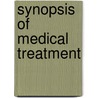 Synopsis of Medical Treatment door George Cheever Shattuck