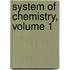 System of Chemistry, Volume 1