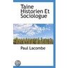 Taine Historien Et Sociologue door Paul Lacombe