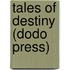 Tales of Destiny (Dodo Press)