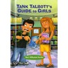 Tank Talbott's Guide to Girls by Dori Hillestad Butler