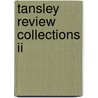 Tansley Review Collections Ii by Unknown