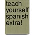 Teach Yourself Spanish Extra!