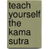 Teach Yourself The Kama Sutra