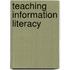 Teaching Information Literacy