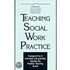 Teaching Social Work Practice