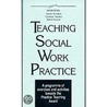 Teaching Social Work Practice door Mark Doel