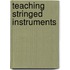 Teaching Stringed Instruments