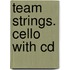 Team Strings. Cello   With Cd