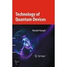 Technology of Quantum Devices door Manijeh Razeghi