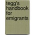Tegg's Handbook For Emigrants