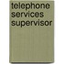 Telephone Services Supervisor