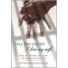 Tell the Court I Love My Wife door Peter Wallenstein