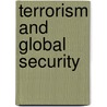 Terrorism and Global Security door Ann E. Robertson