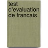 Test D'Evaluation De Francais door Sylvie Pons