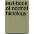 Text-Book Of Normal Histology