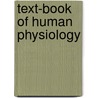 Text-Book of Human Physiology door Robert Tigerstedt